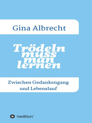 cover image of Trödeln muss man lernen